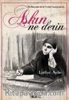 Aşkın Ne Derin