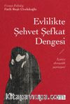 Evlilikte Şehvet Şefkat Dengesi