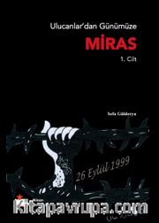 Ulucanlardan Günümüze Miras (1. Cilt)