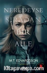 Neredeyse Sıradan Bir Aile