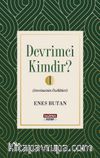 Devrimci Kimdir? 1 & Devrimcinin Özellikleri