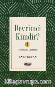 Devrimci Kimdir? 1 <br /> Devrimcinin Özellikleri