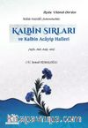 Kalbin Sırları ve Kalbin Acayip Halleri