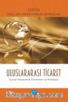 Uluslararası Ticaret Güncel Yaklaşımlar, Dinamikler ve Politikalar
