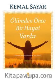 Ölümden Önce  Bir Hayat Vardır 