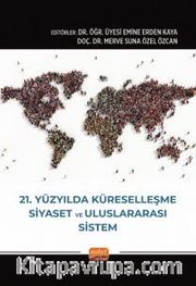 21. Yüzyılda Küreselleşme, Siyaset ve Uluslararası Sistem