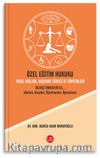 Özel Eğitim Hukuku Yasal Hakları Başvuru Süreci ve Yöntemleri Dilekçe Örnekleri ile (Ailelere, Bireylere, Öğretmenlere, Öğrencilere)