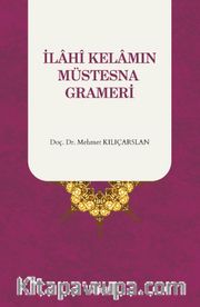 İlahi Kelamın Müstesna Grameri