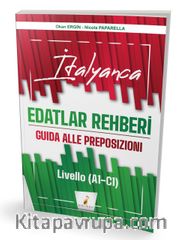 İtalyanca Edatlar Rehberi <br /> Guida Alle Preposizioni – Livello (A1- C1)