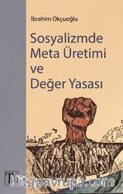 Sosyalizmde Meta Üretimi ve Değer Yasası 