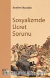 Sosyalizmde Ücret Sorunu