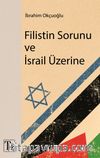 Filistin Sorunu ve İsrail Üzerine