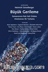 Büyük Gerileme & Zamanımızın Ruhu Üzerine Uluslararası Bir Tartışma