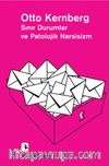 Sınır Durumlar ve Patolojik Narsisizm