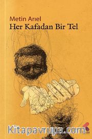 Her Kafadan Bir Tel