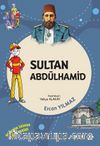 Sultan Abdülhamid / Dedemin İzinde Tarih Serisi