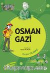 Osman Gazi / Dedemin İzinde Tarih Serisi