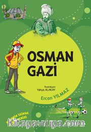 Osman Gazi / Dedemin İzinde Tarih Serisi