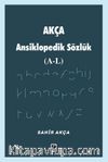 Akça Ansiklopedik Sözlük (A-L)