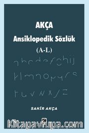 Akça Ansiklopedik Sözlük (A-L)