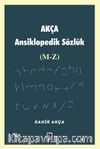 Akça Ansiklopedik Sözlük (M-Z)