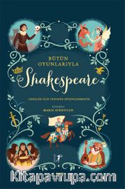 Bütün Oyunlarıyla Shakespeare (Ciltli)
