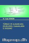 Türkçe ve Almancada Dilbilgisel Zamanların İz Düşümü