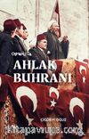 Osmanlı’da Ahlak Buhranı & Birinci Dünya Savaşı’nda Toplum, Siyaset ve Toplumsal Cinsiyet