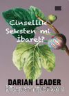Cinsellik Seksten mi İbaret?