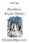 Büyüklere, Küçük Öyküler