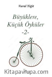 Büyüklere, Küçük Öyküler 2