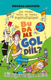 Bu da mı Gol Diil?