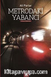 Metrodaki Yabancı