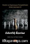 Yönetim ve Organizasyon Perspektifinden Kolluk Çalışmaları III & Liderlik Üzerine