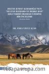 Joltay Jumat Almaşoğlu’nun “Sultan Baybars ve Berke Han” Adlı Tarihî Draması Üzerine Bir İnceleme