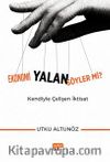 Ekonomi Yalan Söyler mi? Kendiyle Çelişen İktisat