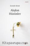 Alışkın Hüzünler