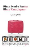 Biraz Pembe Panter Biraz Kara Jaguar