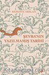 Şevba’nın Yazılmamış Tarihi