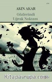 Gözlerindi Uğrak Noktam 