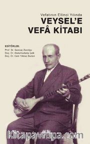 Vefatının Ellinci Yılında Veysel’e Vefa Kitabı