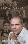 Hayal Varsa... & Bir Yaşam Hikayesi