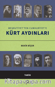 Meşrutiyet’ten Cumhuriyet’e Kürt Aydınları