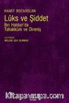 Lüks ve Şiddet & İbn Haldun’da Tahakküm ve Direniş