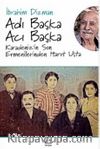 Adı Başka Acı Başka & Karadeniz’in Son Ermenilerinden Harut Usta