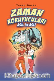 Zaman Koruyucuları Asil ile Aslı
