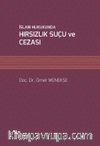 İslam Hukukunda Hırsızlık Suçu ve Cezası