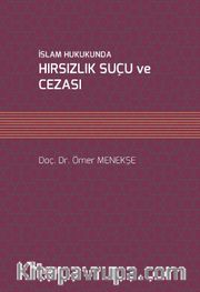 İslam Hukukunda Hırsızlık Suçu ve Cezası