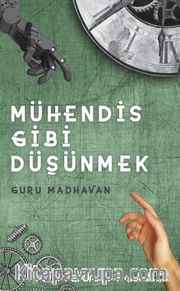 Mühendis Gibi Düşünmek