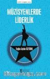 Müzisyenlerde Liderlik